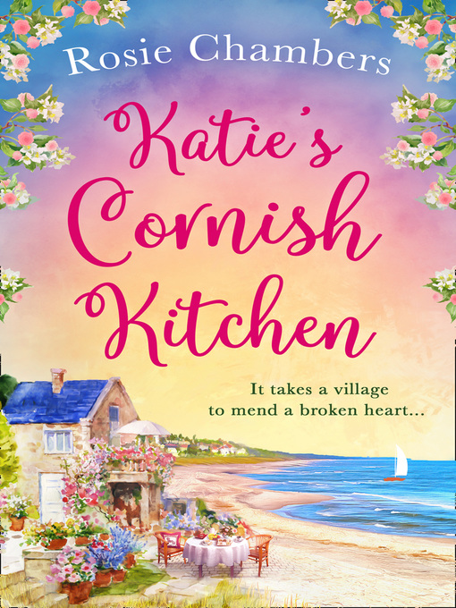 Title details for Katie's Cornish Kitchen by Rosie Chambers - Available